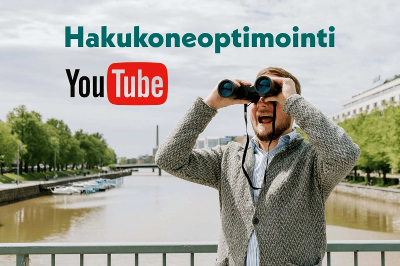 YouTube-hakukoneoptimointi – näin parannat näkyvyyttäsi